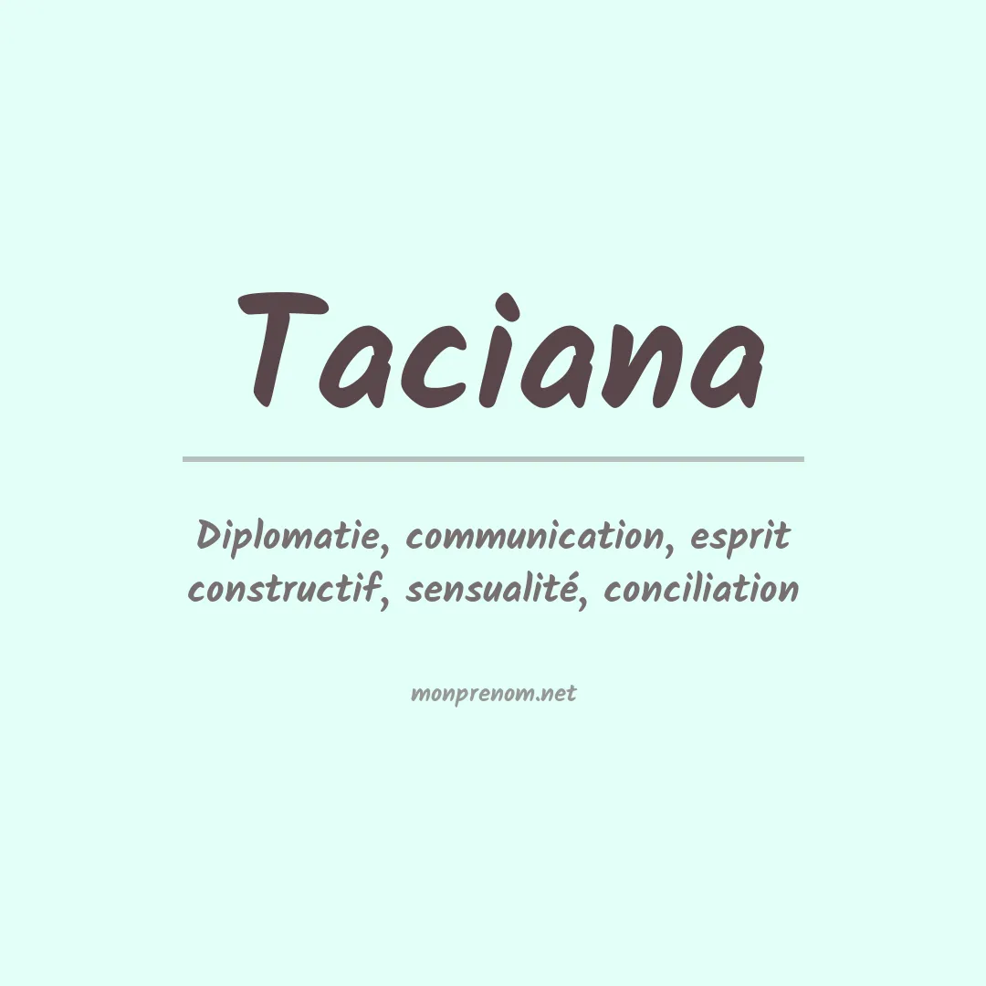 Signification du Prénom Taciana