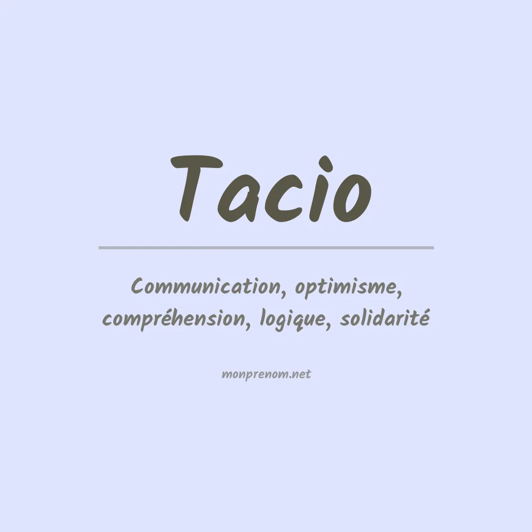 Signification du Prénom Tacio