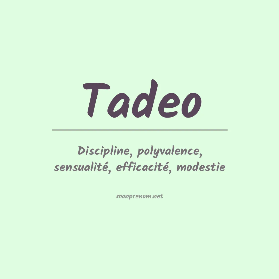 Signification du Prénom Tadeo