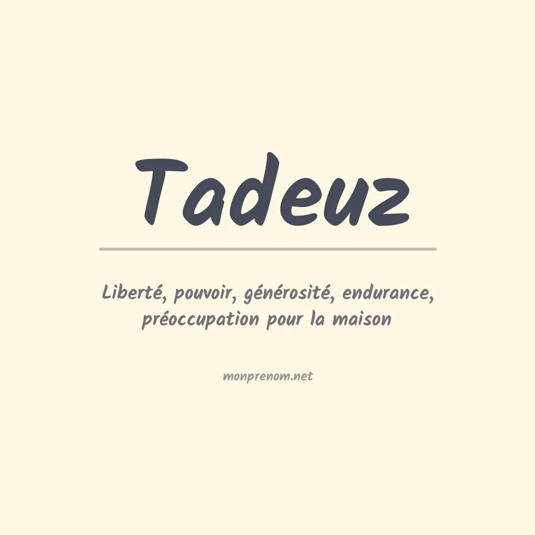 Signification du Prénom Tadeuz Signification du Prénom Tadeuz