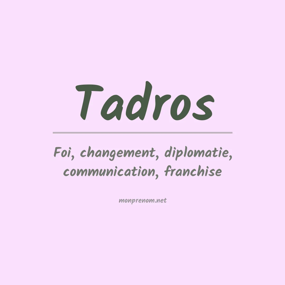 Signification du Prénom Tadros