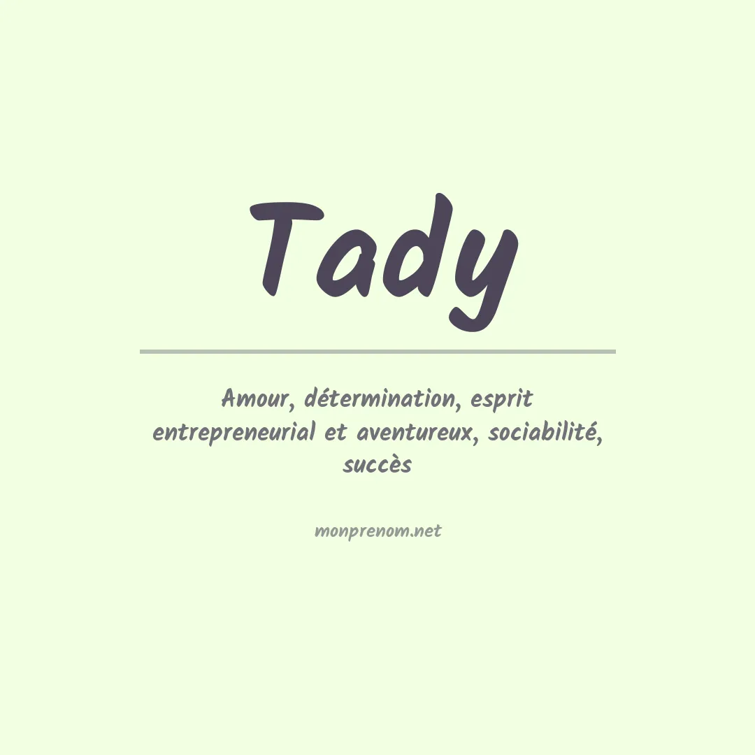 Signification du Prénom Tady