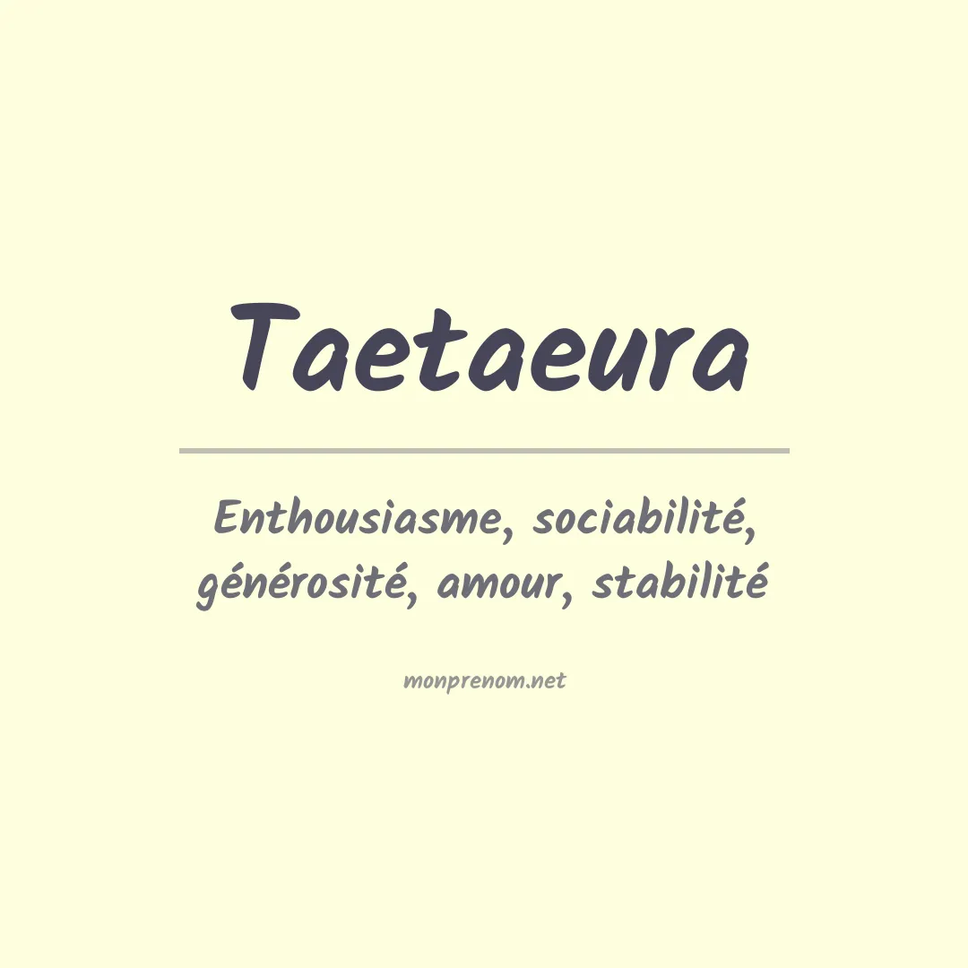 Signification du Prénom Taetaeura Signification du Prénom Taetaeura