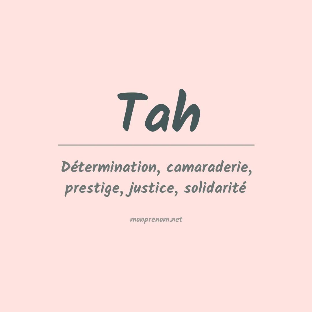 Signification du Prénom Tah Signification du Prénom Tah