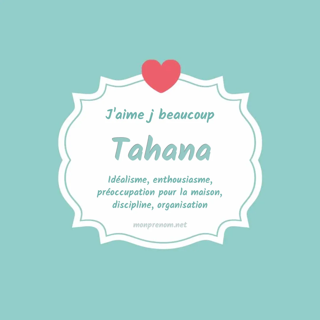 j'aime beaucoup Tahana