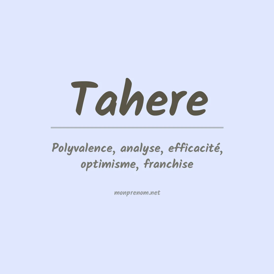 Signification du Prénom Tahere Signification du Prénom Tahere