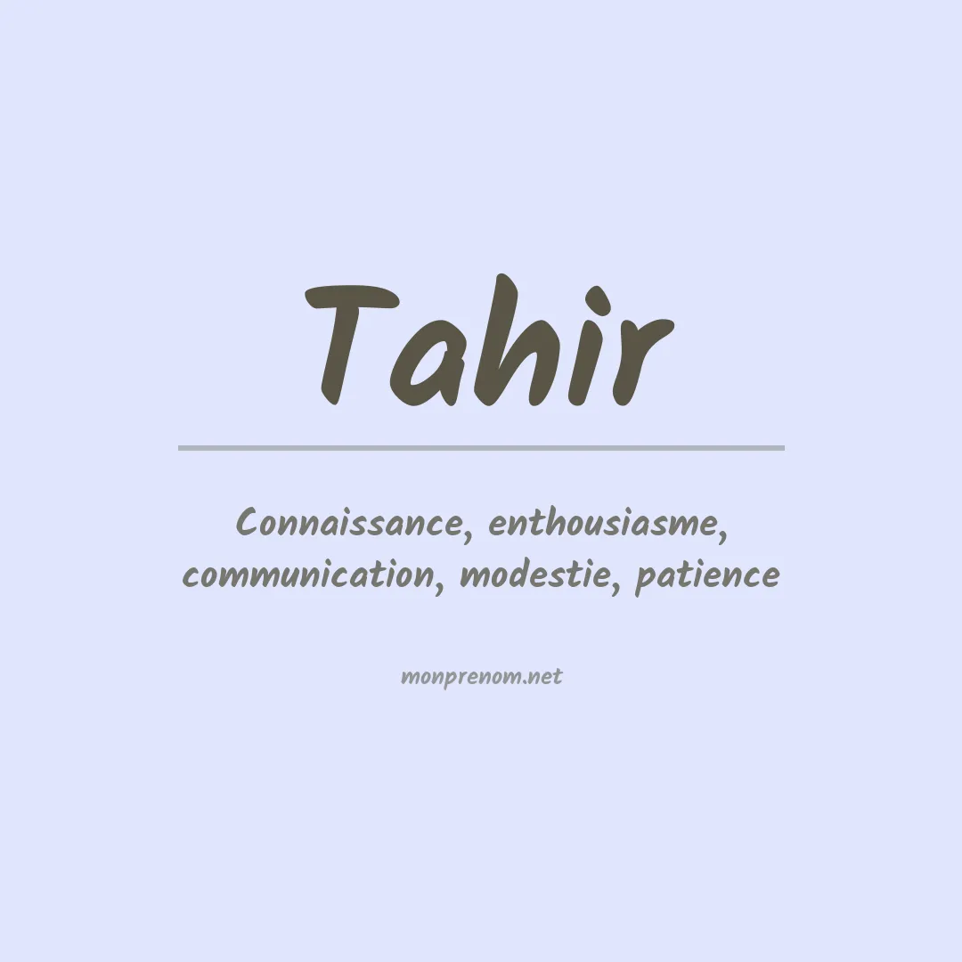 Signification du Prénom Tahir