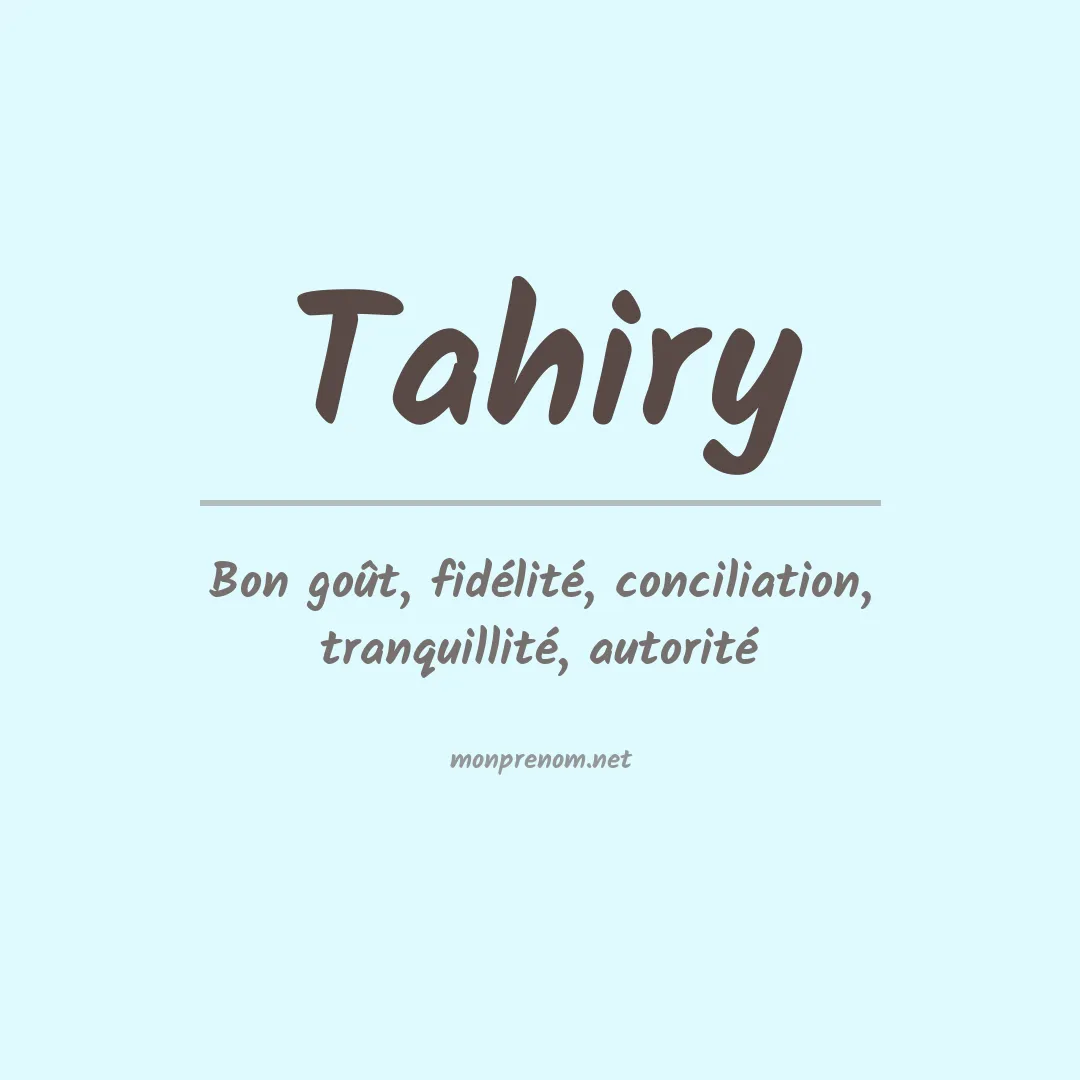 Signification du Prénom Tahiry Signification du Prénom Tahiry