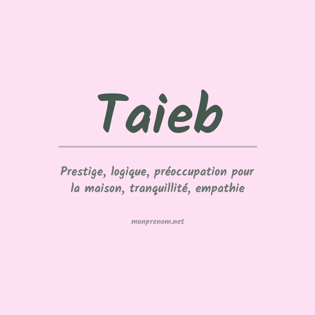 Signification du Prénom Taieb Signification du Prénom Taieb