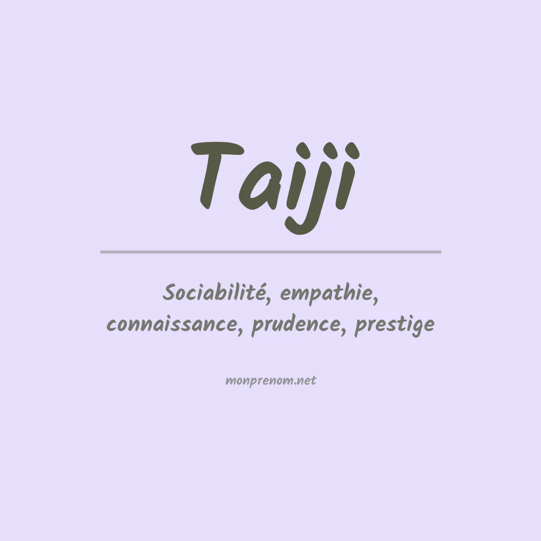 Signification du Prénom Taiji Signification du Prénom Taiji