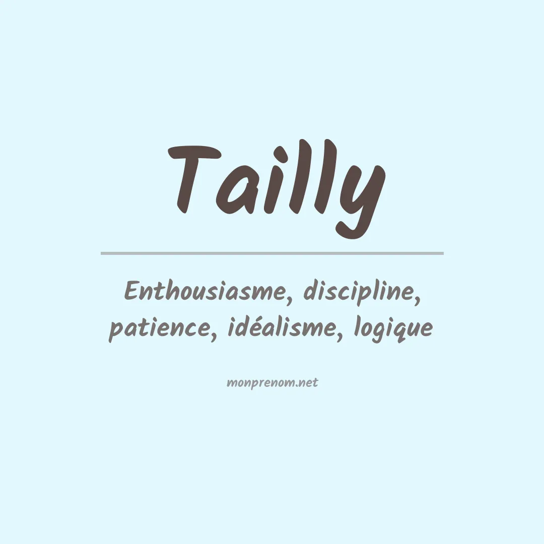 Signification du Prénom Tailly