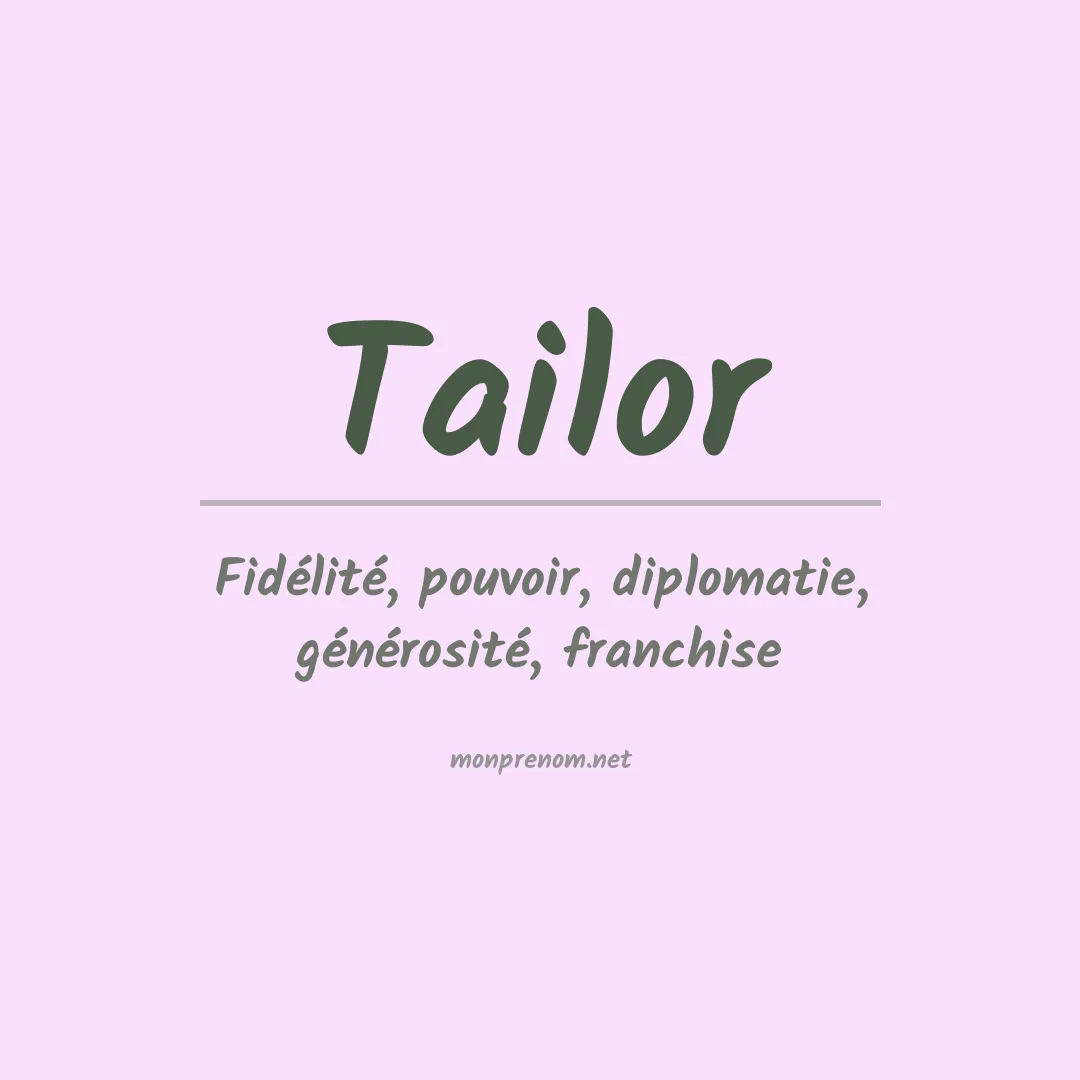 Signification du Prénom Tailor