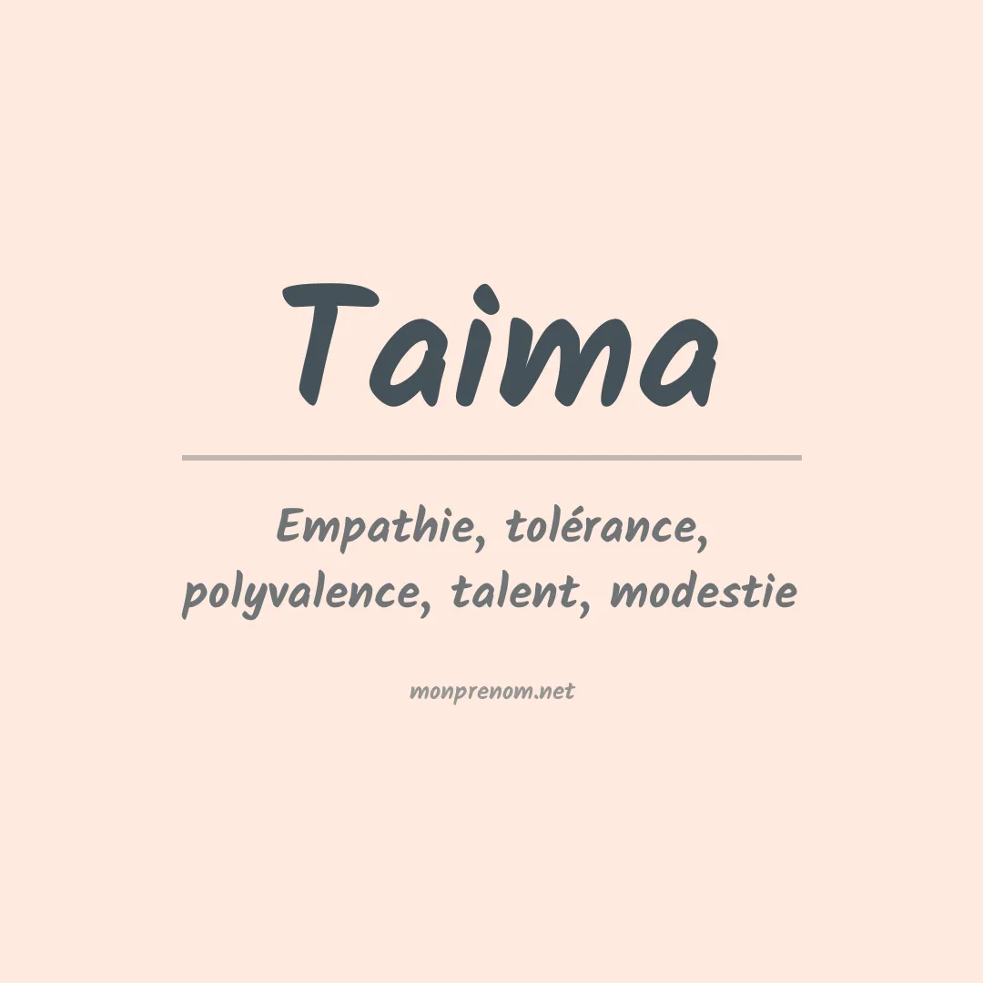 Signification du Prénom Taima