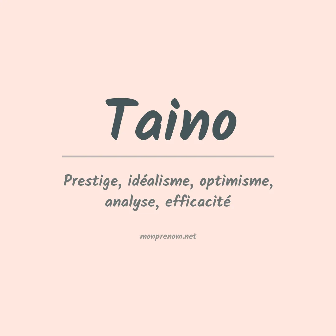 Signification du Prénom Taino