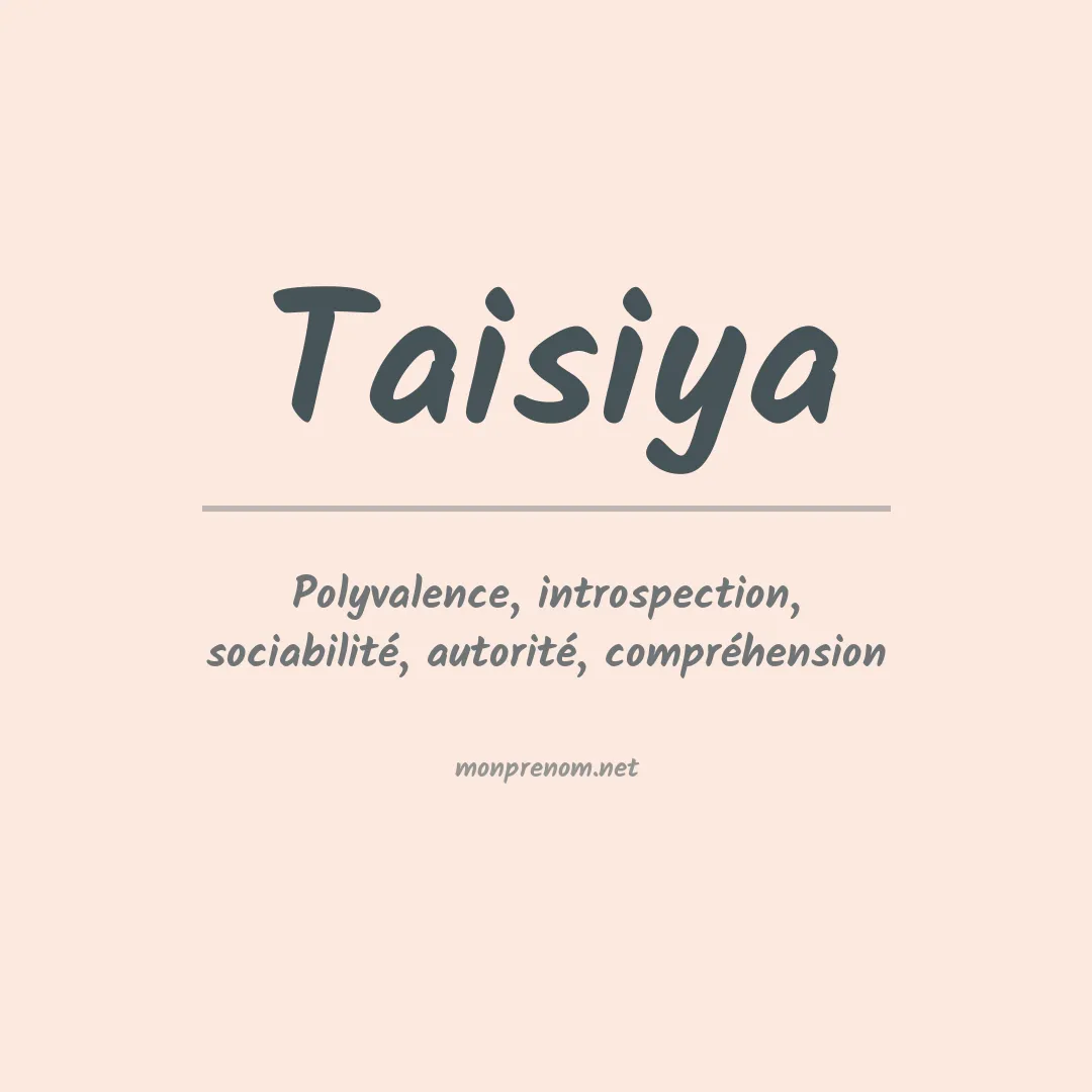 Signification du Prénom Taisiya Signification du Prénom Taisiya