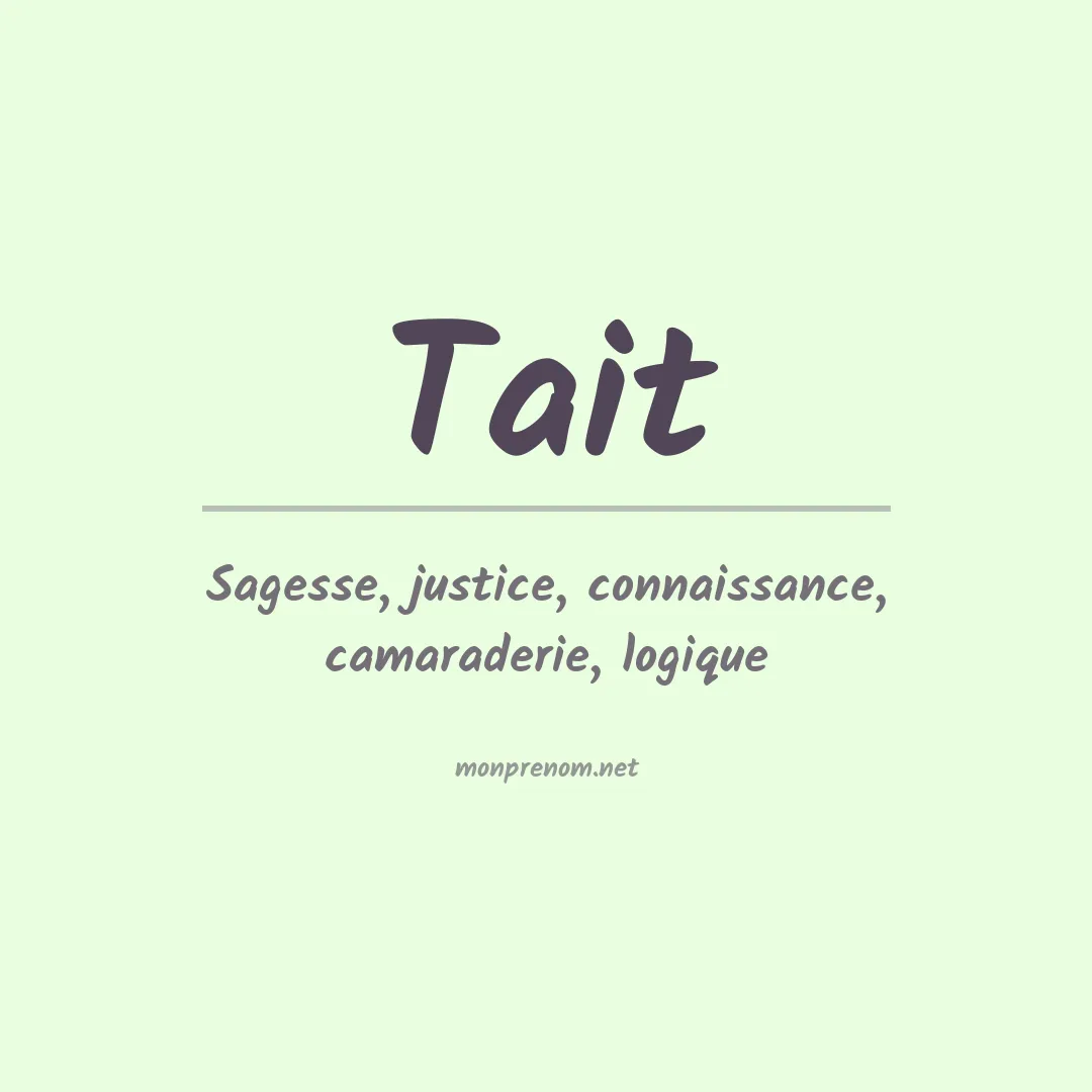 Signification du Prénom Tait