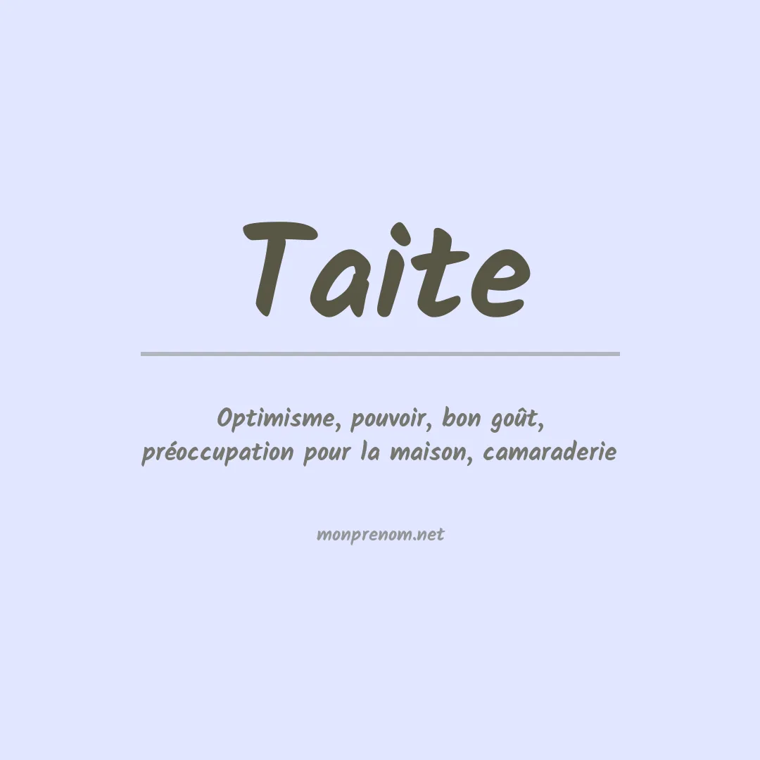 Signification du Prénom Taite