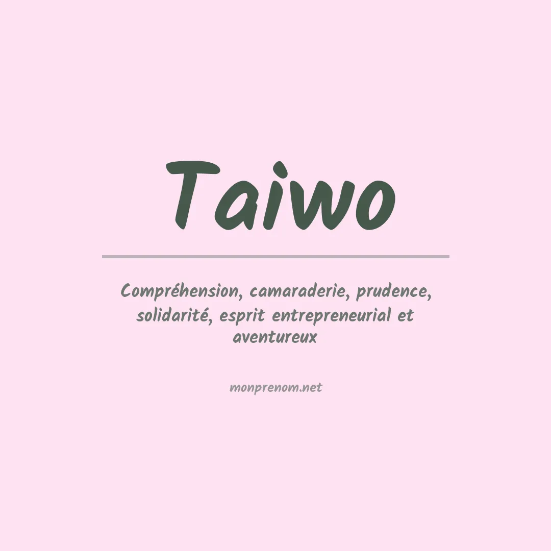 Signification du Prénom Taiwo