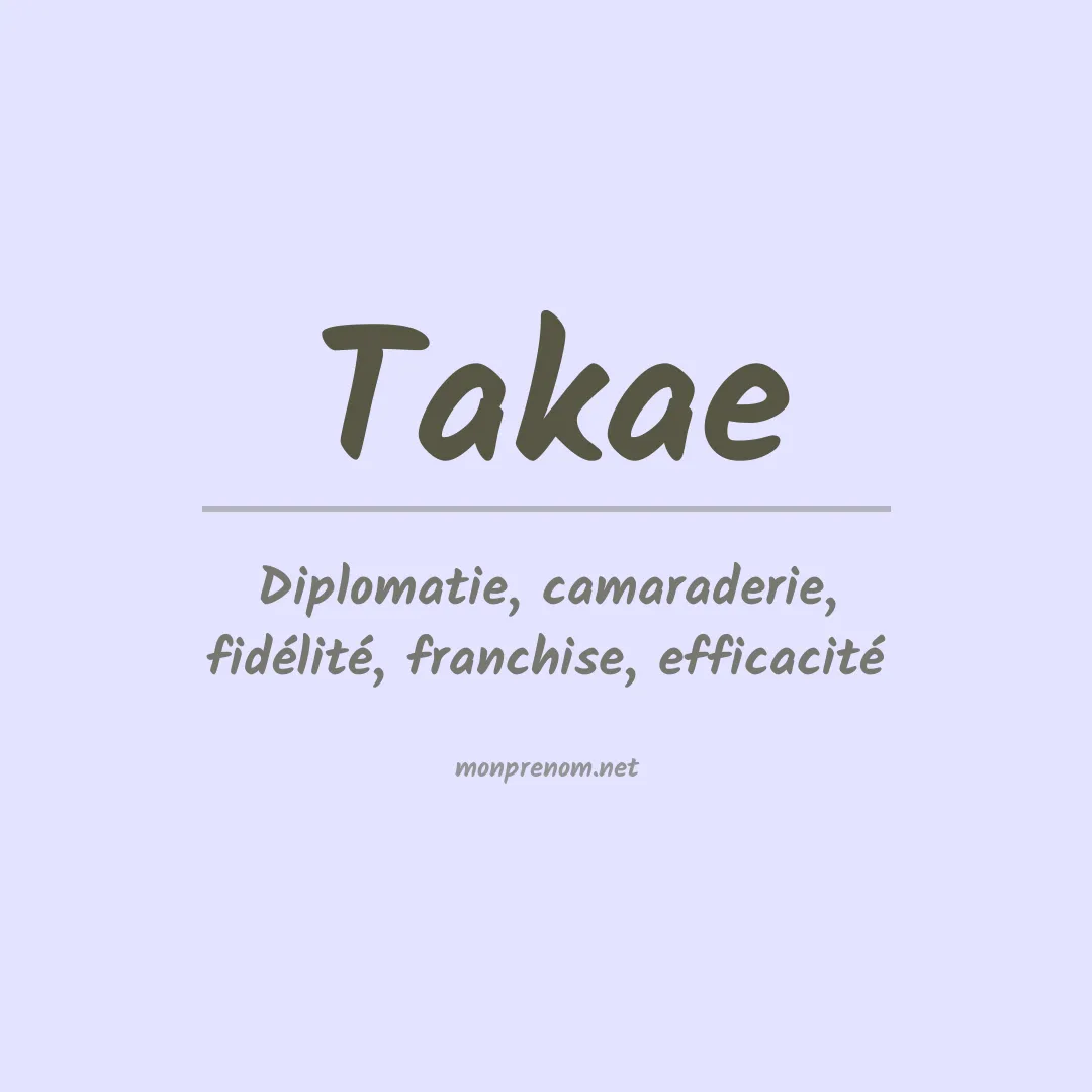 Signification du Prénom Takae