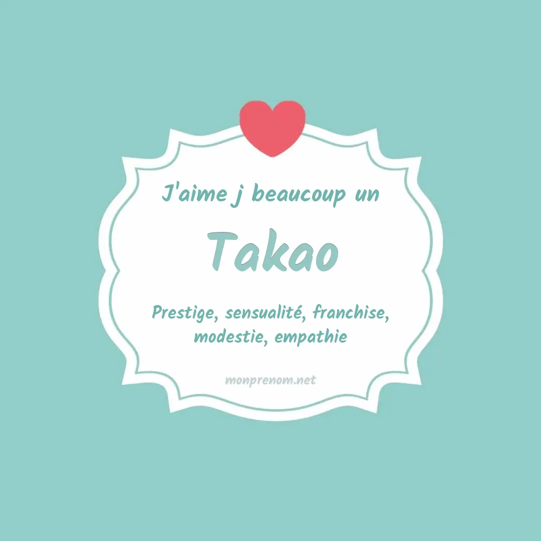 j'aime beaucoup Takao