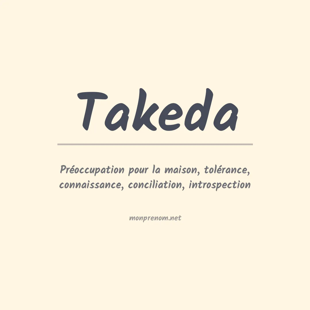 Signification du Prénom Takeda