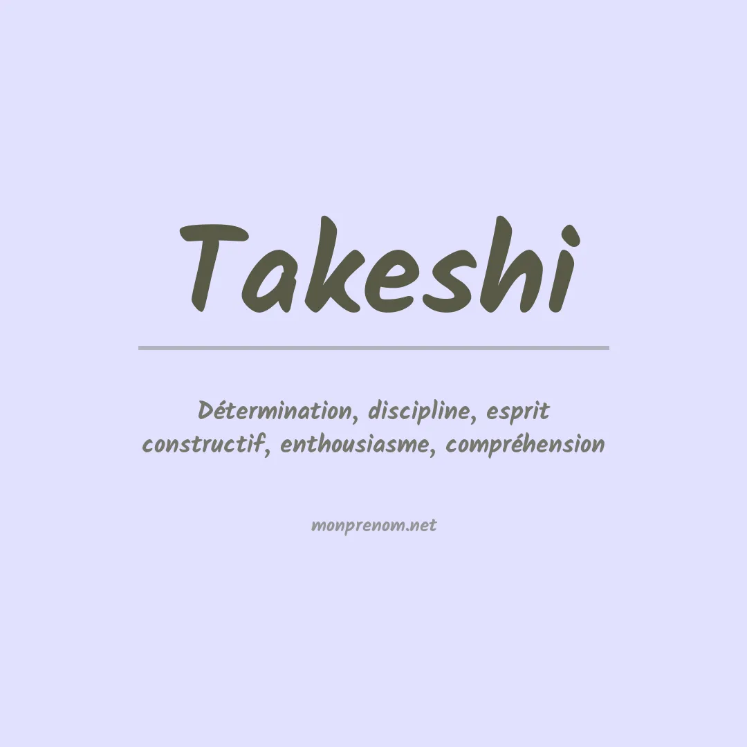 Signification du Prénom Takeshi