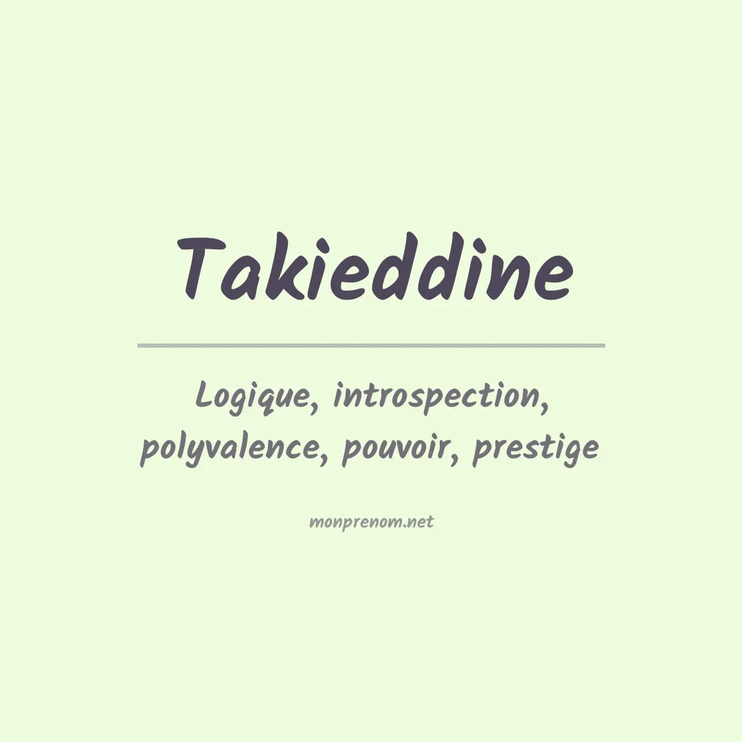 Signification du Prénom Takieddine Signification du Prénom Takieddine