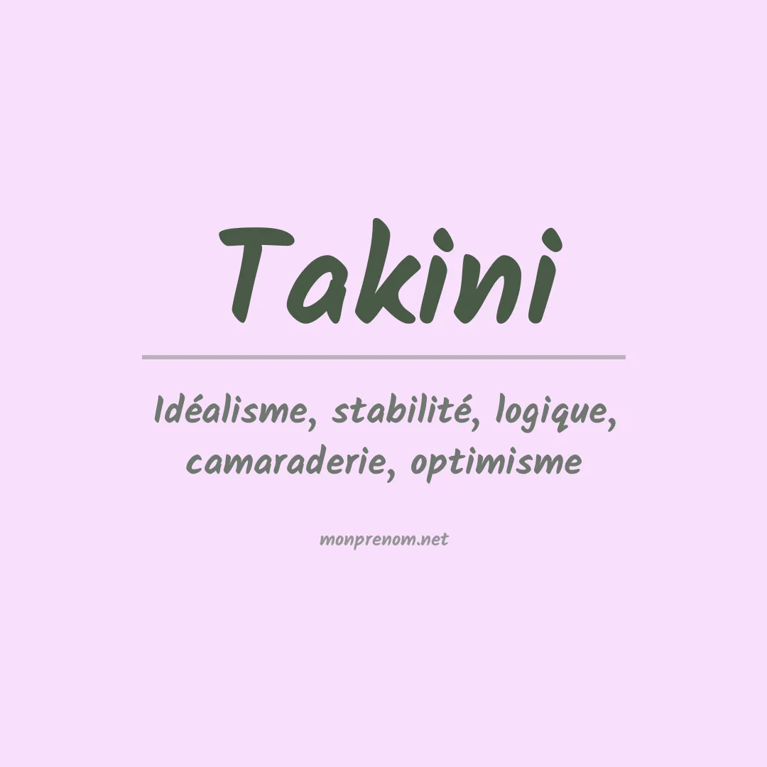 Signification du Prénom Takini Signification du Prénom Takini