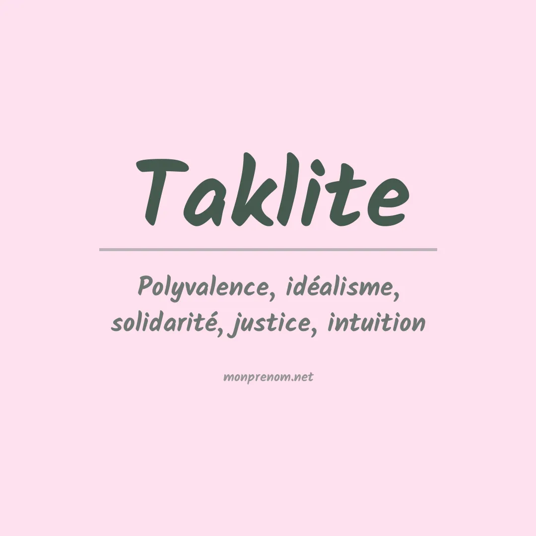 Signification du Prénom Taklite Signification du Prénom Taklite