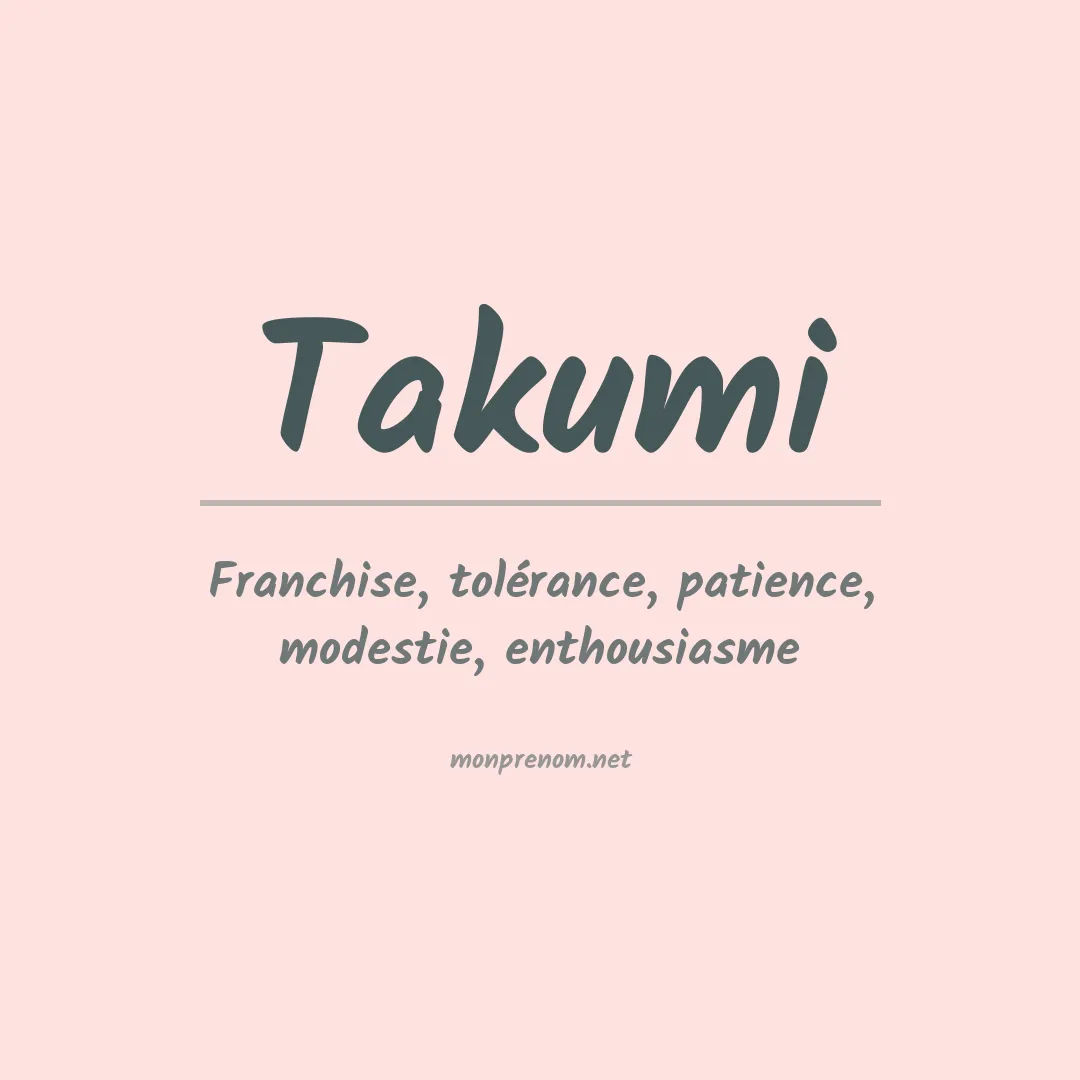 Signification du Prénom Takumi Signification du Prénom Takumi