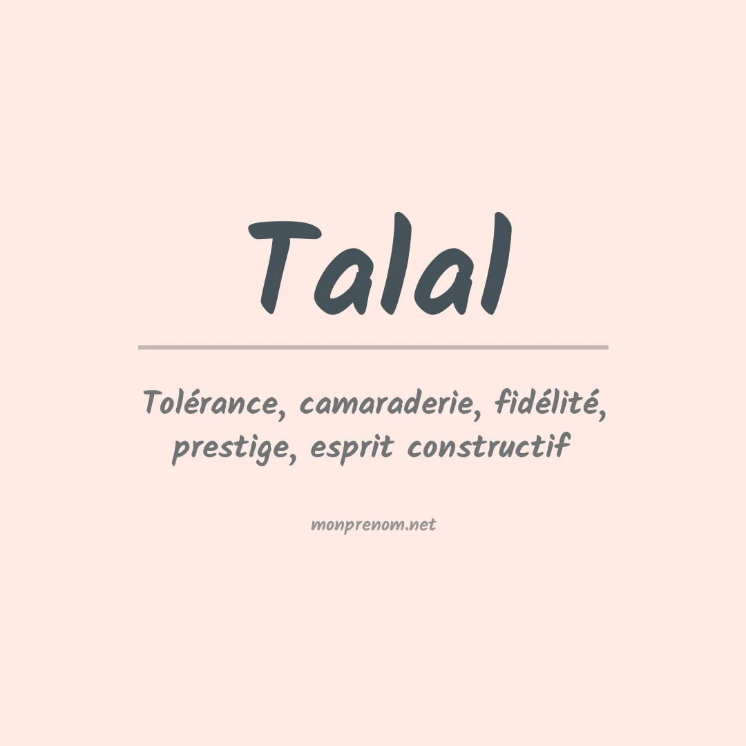 Signification du Prénom Talal