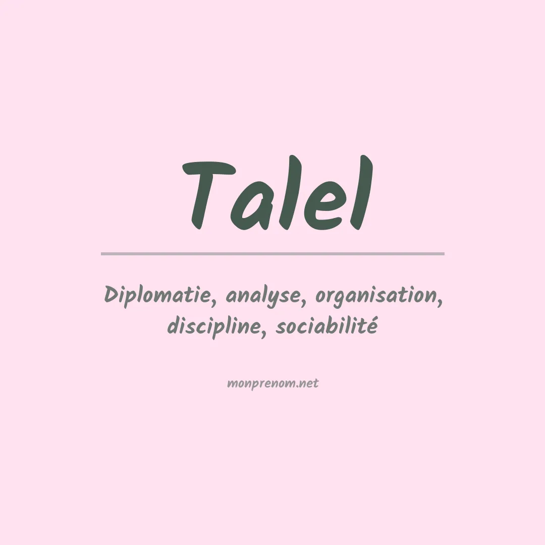 Signification du Prénom Talel