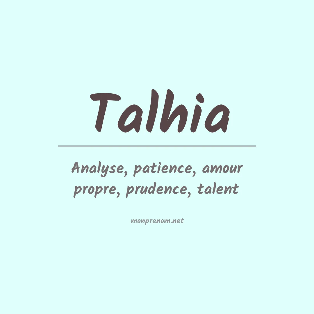 Signification du Prénom Talhia