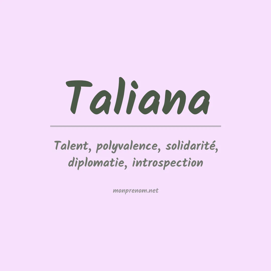 Signification du Prénom Taliana