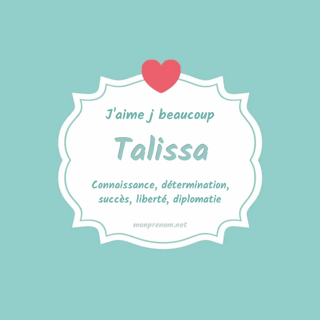 j'aime beaucoup Talissa