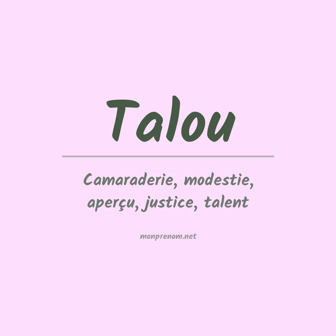 Signification du Prénom Talou Signification du Prénom Talou