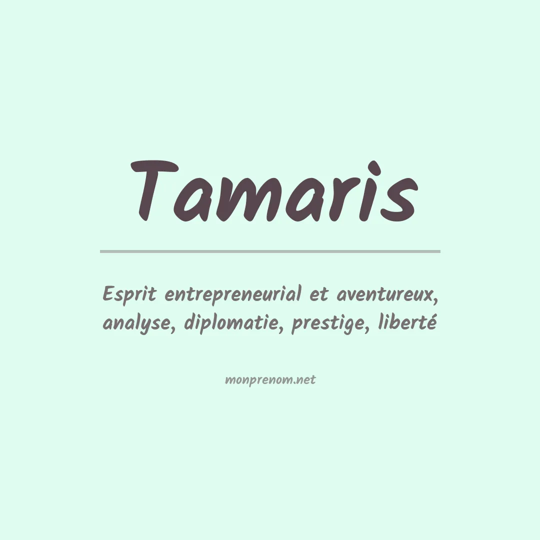 Signification du Prénom Tamaris Signification du Prénom Tamaris