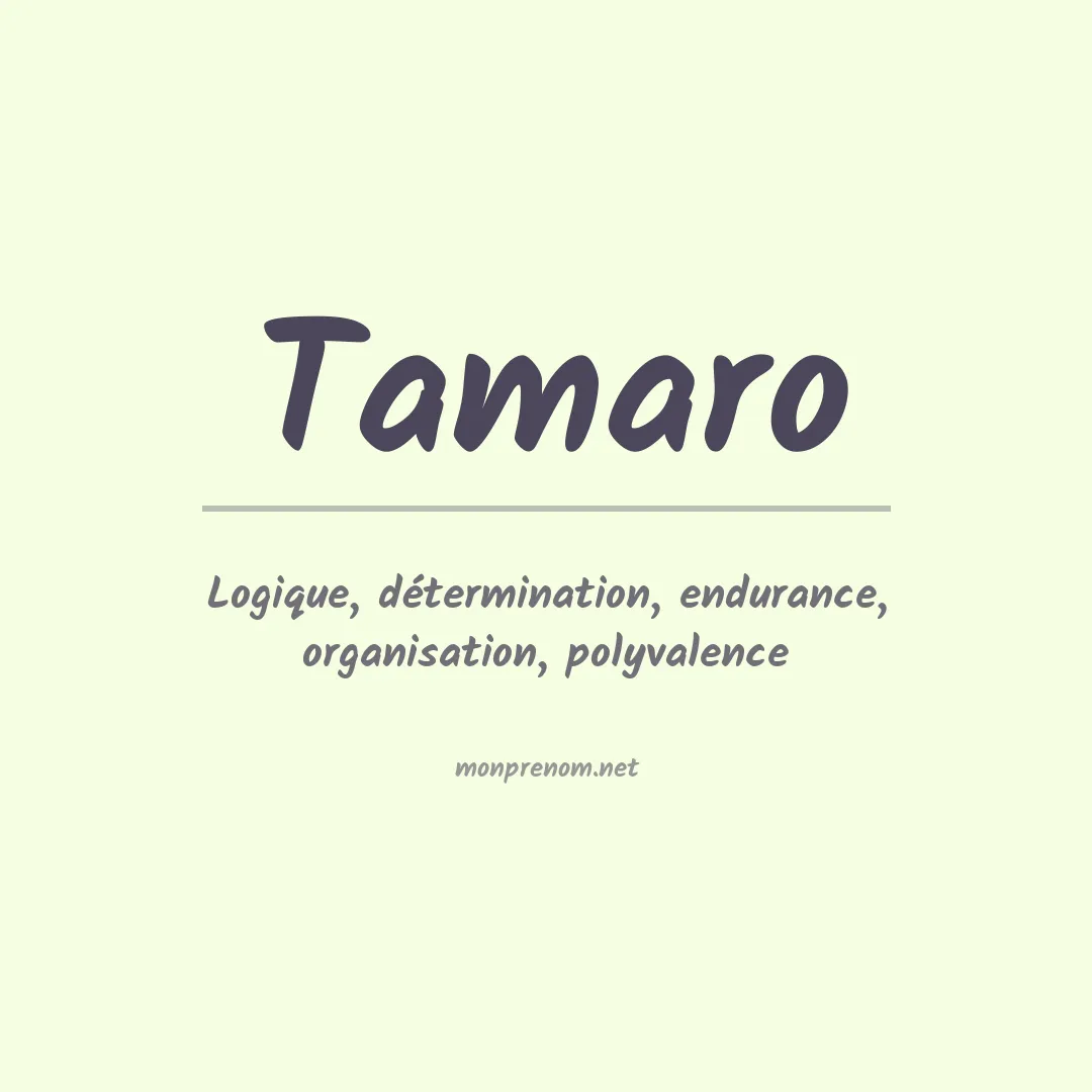 Signification du Prénom Tamaro Signification du Prénom Tamaro