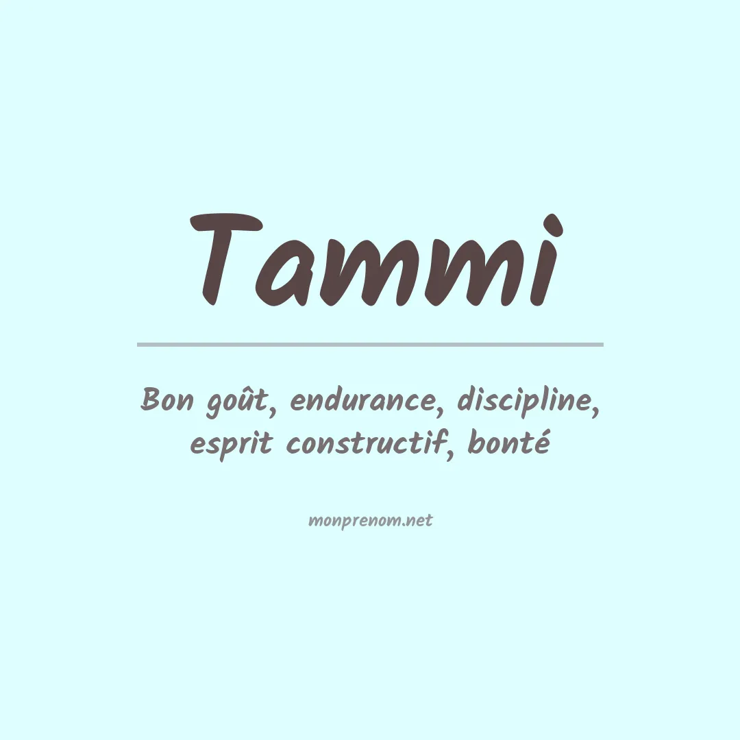 Signification du Prénom Tammi Signification du Prénom Tammi