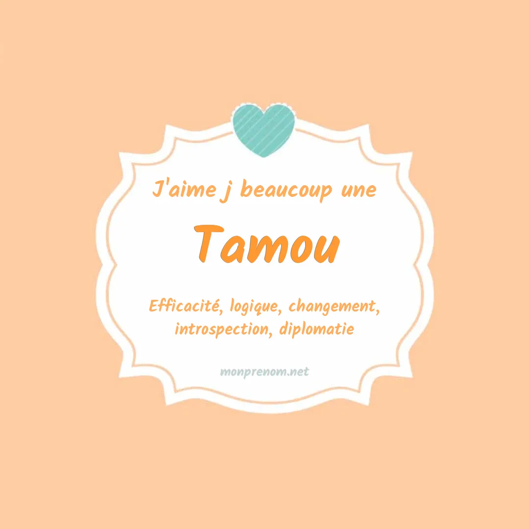 j'aime beaucoup Tamou