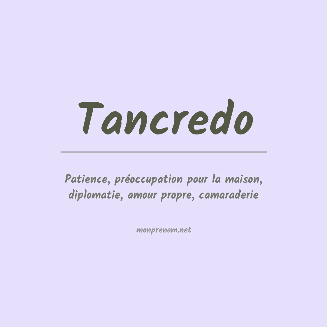 Signification du Prénom Tancredo