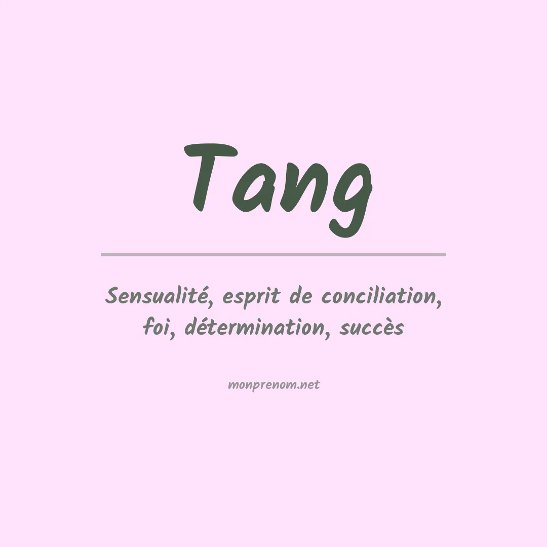 Signification du Prénom Tang