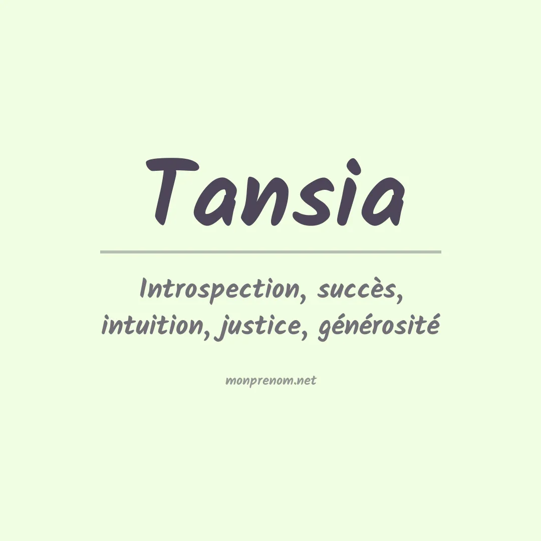 Signification du Prénom Tansia Signification du Prénom Tansia