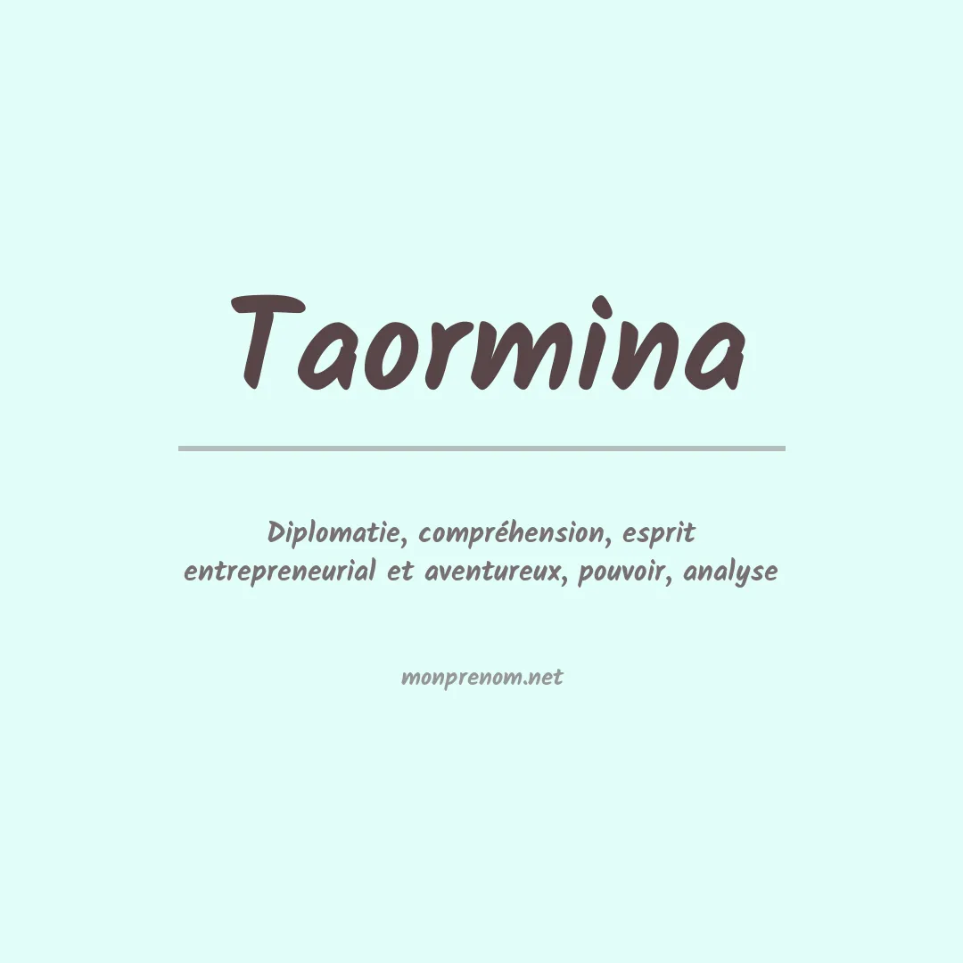 Signification du Prénom Taormina Signification du Prénom Taormina