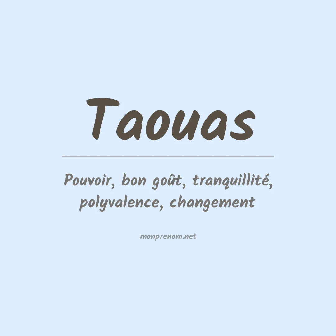 Signification du Prénom Taouas Signification du Prénom Taouas