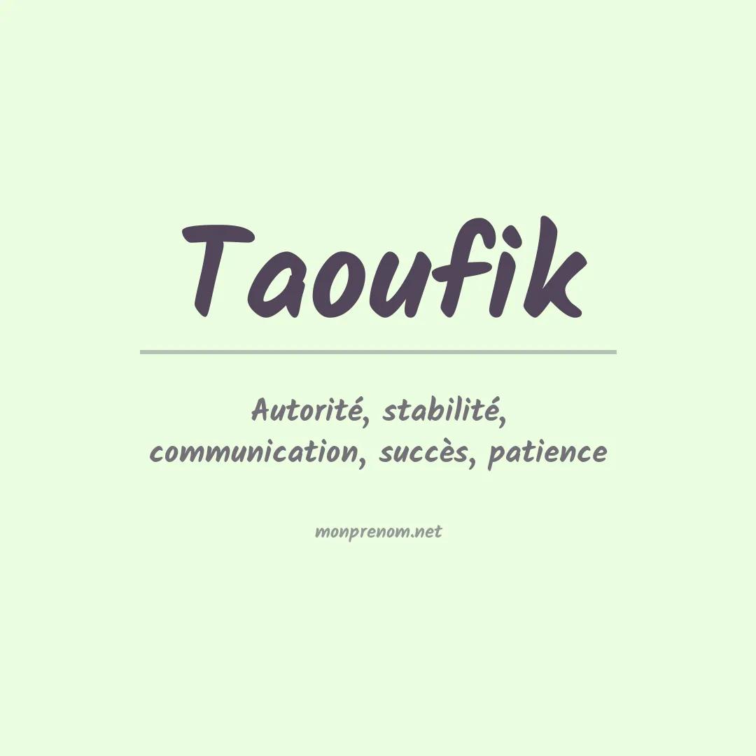 Signification du Prénom Taoufik