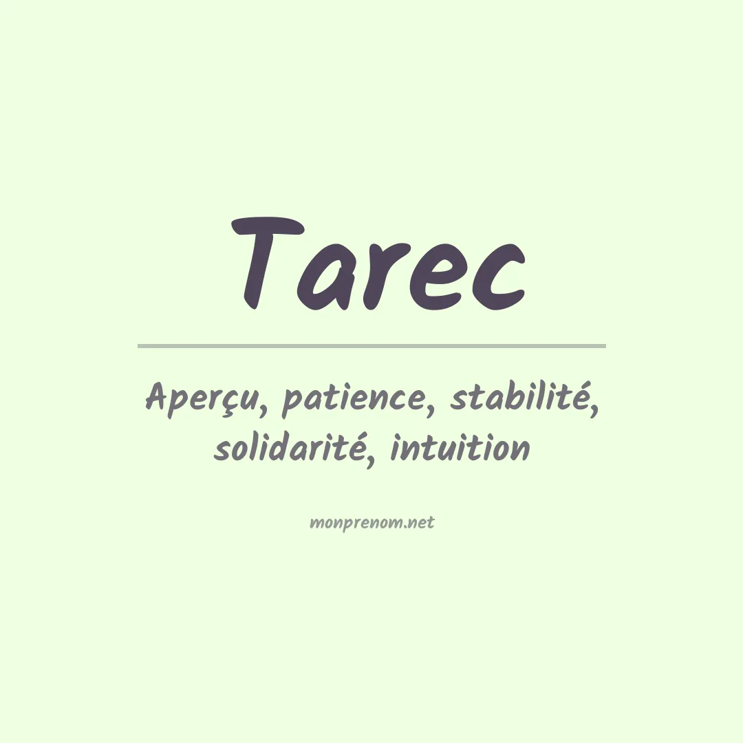 Signification du Prénom Tarec Signification du Prénom Tarec