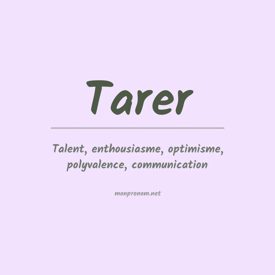 Signification du Prénom Tarer Signification du Prénom Tarer