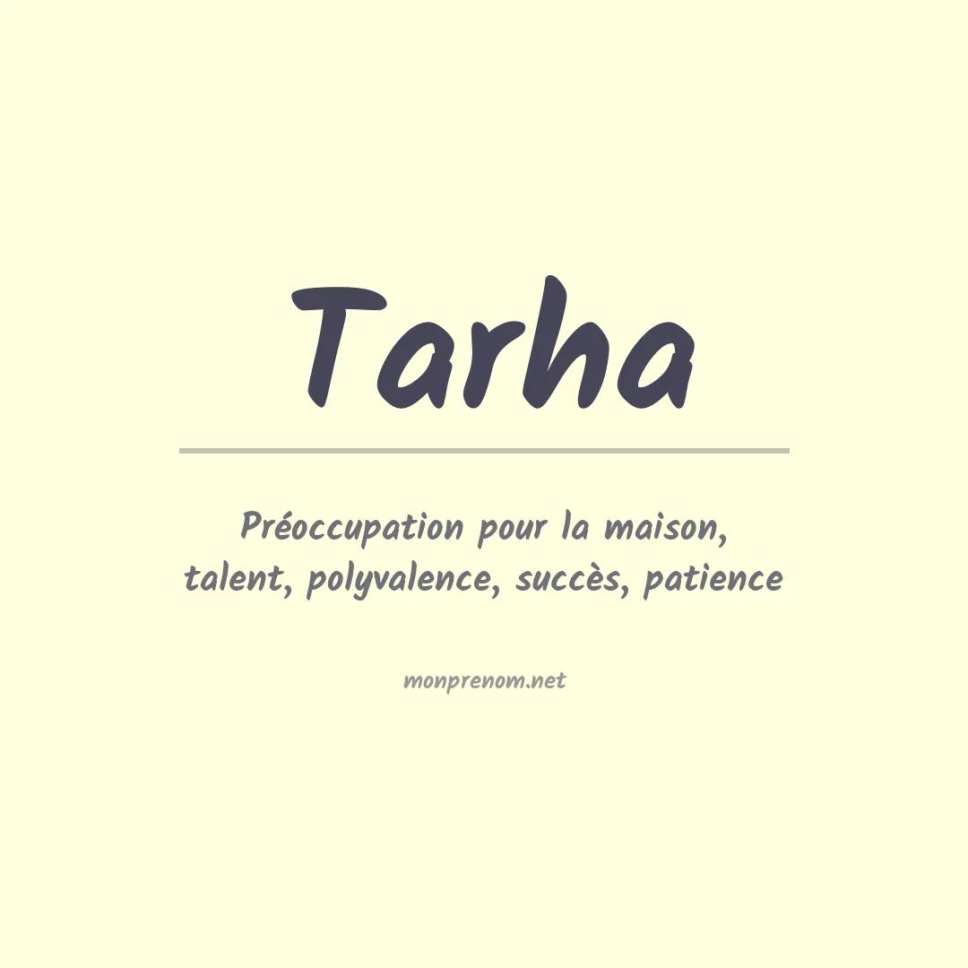 Signification du Prénom Tarha