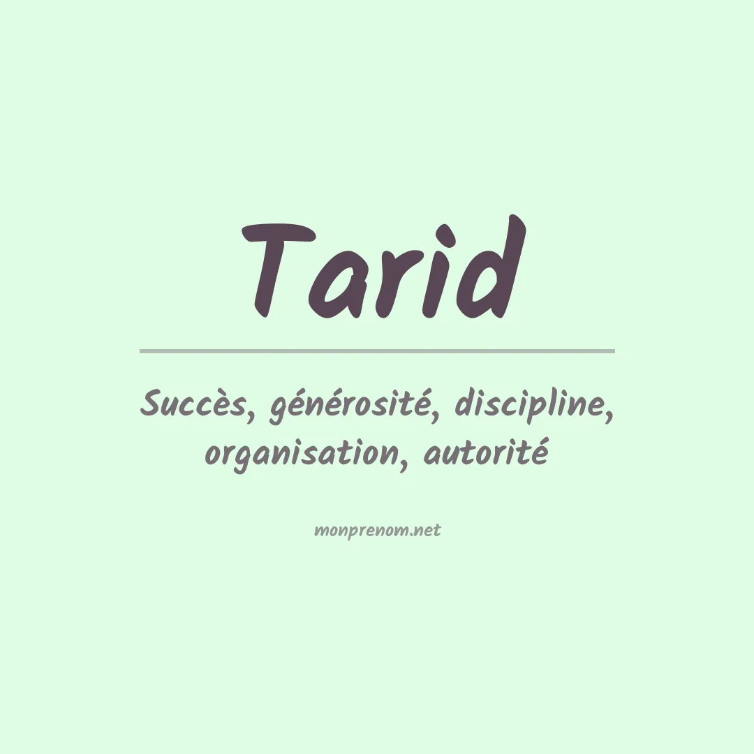 Signification du Prénom Tarid Signification du Prénom Tarid